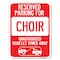 Signmission Reserved Parking for Choir Unauthorized Vehicles Towed Away Parking, A-1824-23128 A-1824-23128 - alternate 1